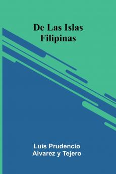 De Las Islas Filipinas