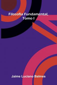Filosof a Fundamental Tomo I