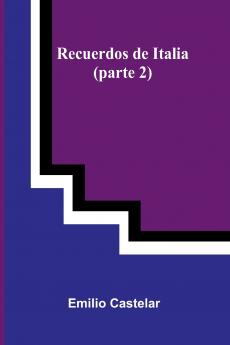 Recuerdos De Italia (Parte 2)