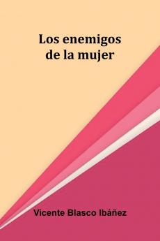 Los Enemigos De La Mujer
