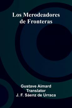 Los Merodeadores De Fronteras