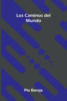 Los Caminos Del Mundo