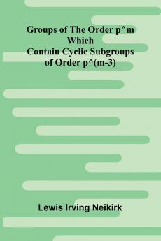 Groups Of The Order P^M Which Contain Cyclic Subgroups Of Order P^(M-3)