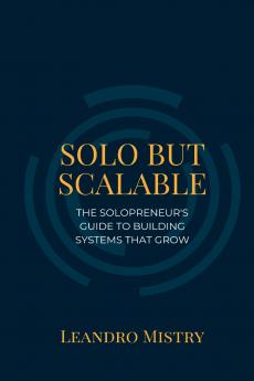 Solo But Scalable