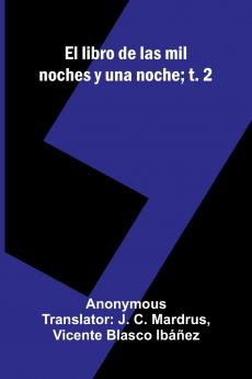 El Libro De Las Mil Noches Y Una Noche; T. 2