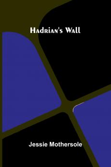 Hadrian'S Wall