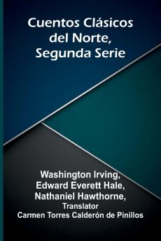 Cuentos Cl sicos Del Norte Segunda Serie