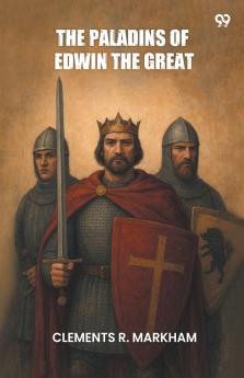 The Paladins Of Edwin The Great