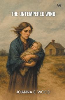 The Untempered Wind