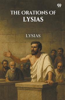 The Orations Of Lysias