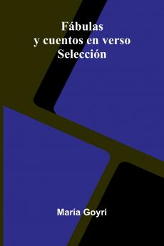 F bulas Y Cuentos En Verso; Selecci n