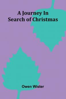 A Journey In Search Of Christmas