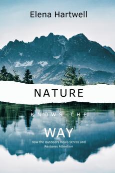 Nature Knows the Way