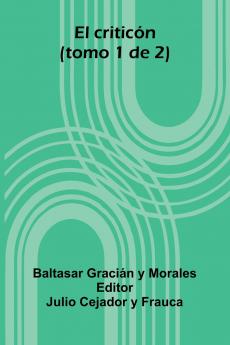 El Critic n (Tomo 1 De 2)