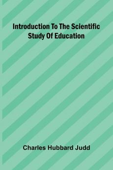 Introduction To The Scientific Study Of Education
