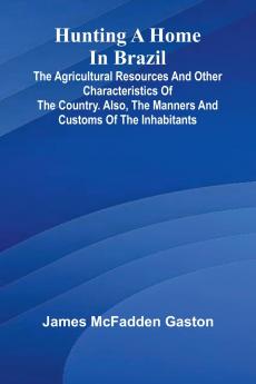 Hunting A Home In Brazil