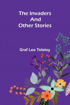 The Invaders And Other Stories