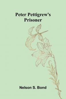 Peter Pettigrew'S Prisoner