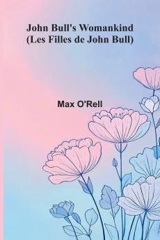 John Bull's Womankind (Les Filles De John Bull)