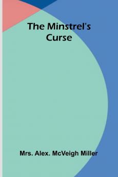 The Minstrel'S Curse