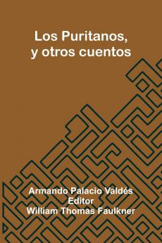 Los Puritanos Y Otros Cuentos