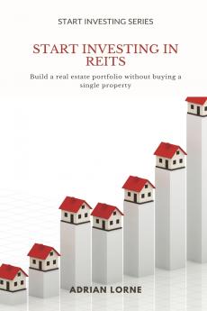 Start Investing in REITs