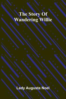 The Story Of Wandering Willie