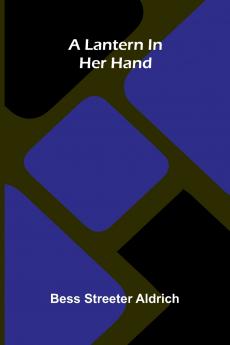 A Lantern In Her Hand