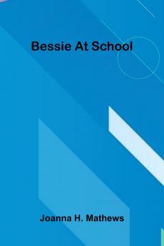 Bessie At School