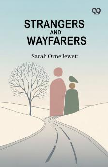 Strangers And Wayfarers
