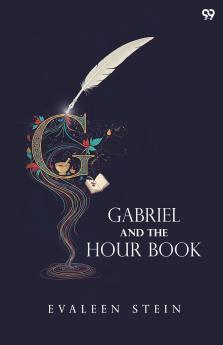 Gabriel And The Hour Book