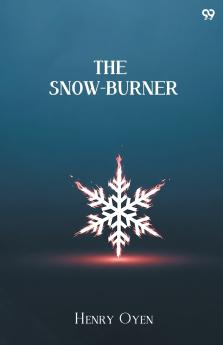 The Snow-Burner
