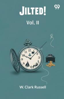 Jilted! Vol. II