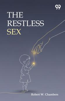 The Restless Sex