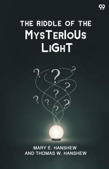The Riddle Of The Mysterious Light