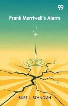 Frank Merriwell s Alarm