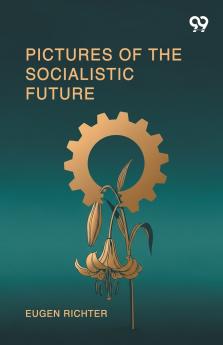Pictures Of The Socialistic Future