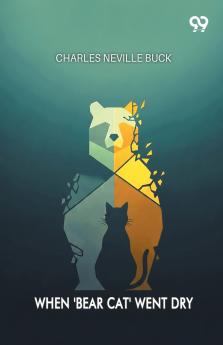 When 'Bear Cat' Went Dry