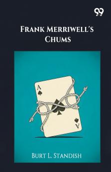 Frank Merriwell's Chums