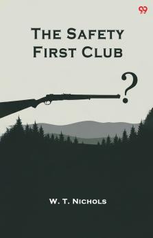 The Safety First Club