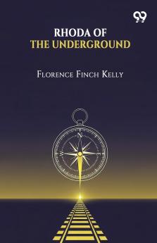 Rhoda Of The Underground