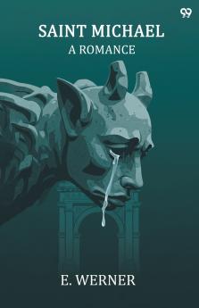 Saint Michael A Romance