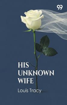 His Unknown Wife