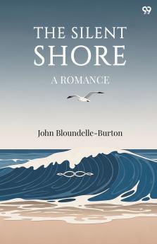 The Silent Shore A Romance