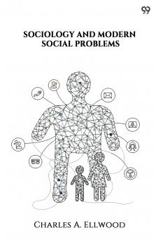 Sociology And Modern Social Problems