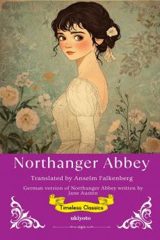 Northanger Abbey German Version | Timeless Classics