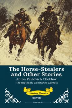 The Horse-Stealers and Other Stories | Timeless Classics