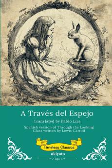 A Través del Espejo | Spanish Translation of Through The Looking Glass