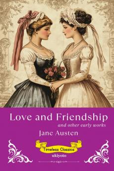Love and Friendship | Timeless Classics