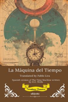 La Máquina del Tiempo | Spanish Translation of The Time Machine